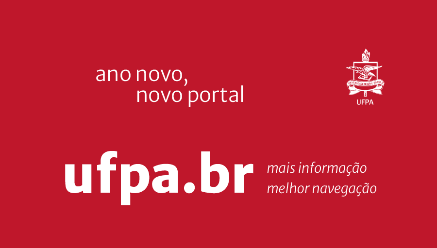Card vermelho com os seguintes textos: ano novo, novo portal. ufpa.br, mais informação. melhor navegação. No canto superior direito, está o brasão da UFPA.
