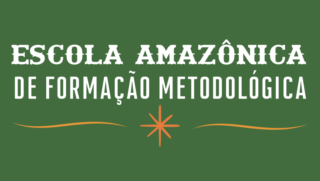 Cartão na cor verde. No centro, em destaque, NA COR BRANCA, O SEGUINTE TEXTO: ESCOLA AMAZÔNICA DE FORMAÇÃO METODOLÓGICA.