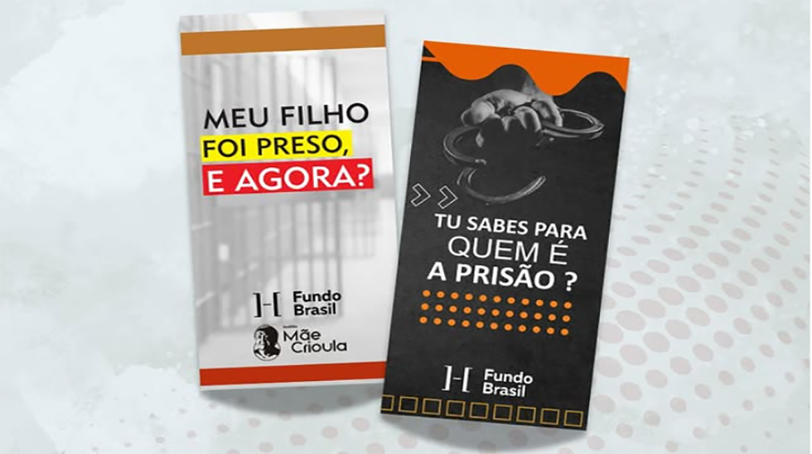 Arte gráfica com as capas das cartilhas. Uma desta o texto "MEU FILHO FOI PRESO, E AGORA?", outra destaca "TU SABES PARA QUEM É A PRISÃO?"