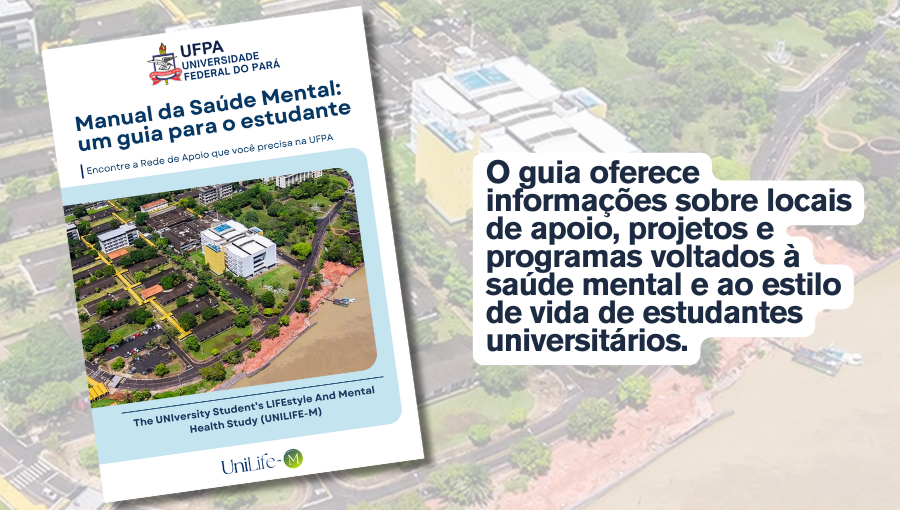 Arte reúne a capa do manual, acompanhada do seguinte texto: O guia oferece informações sobre locais de apoio, projetos e programas voltados à saúde mental e ao estilo de vida de estudantes universitários.