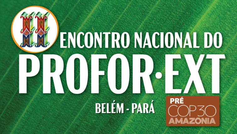 Card de fundo verde destaca a seguinte informação: ENCONTRO NACIONAL PROFOR-EXT BELÉM-PARÁ.