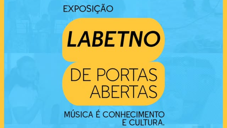 Card gráfico de fundo azul claro destaca a seguinte informação: EXPOSIÇÃO LABETNO DE PORTAS ABERTAS - MÚSICA É CONHECIMENTO, É CULTURA,