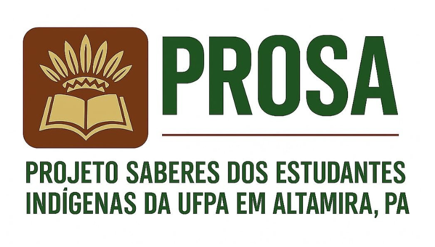 Card gráfico destaca a logo do projeto PROSa, com a seguinte informação: PROJETO SABERES DOS ESTUDANTES INDÍGENAS DA UFPA EM ALTAMIRA, PA.