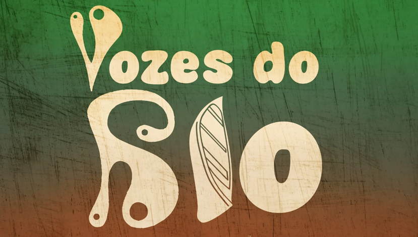 Card com fundo em tons de verde e marrom destaca a informação: VOZES DO RIO.