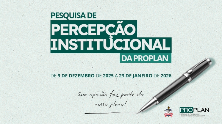 Card gráfico destaca a informação: PESQUISA DE PERCEPÇÃO INSTITUCIONAL DA PROPLAN - DE 9 DE DEZEMBRO DE 2025 A 23 DE JANEIRO DE 2026 - SUA OPINIÃO FAZ PARTE DO NOSSO PLANO. No rodapé da imagem, o brasão da UFPA e a logo da Proplan.