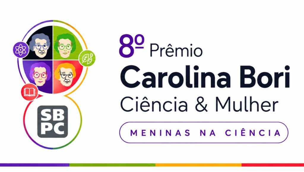 Arte gráfica de divulgação do 8º Prêmio Carolina Bori - Ciência & Mulher - MENINAS NA CIÊNCIA.